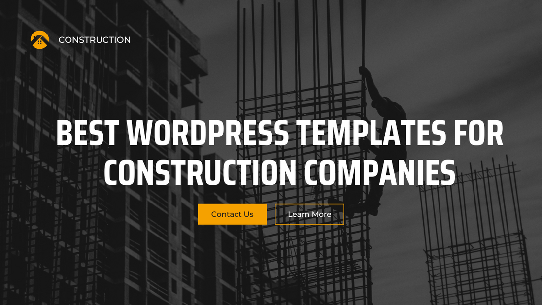 Best WordPress Templates For Construction Companies